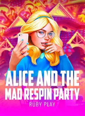 #Alice and the Mad Respin Party